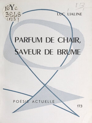 cover image of Parfum de chair, saveur de brume